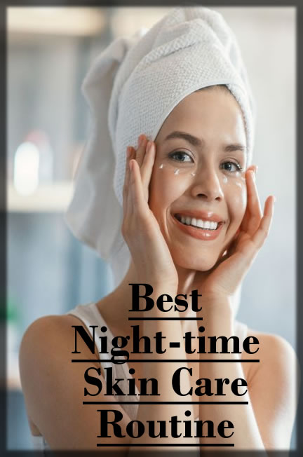 best night-time skin care routine